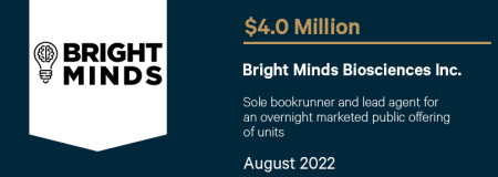 Bright Minds Biosciences Inc.-August 2022