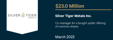 Silver Tiger Metals Inc.-March 2022